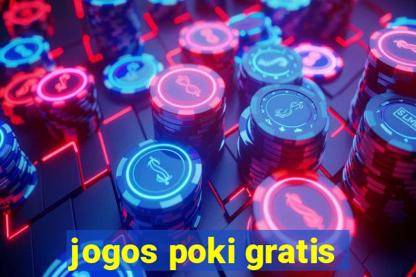 jogos poki gratis